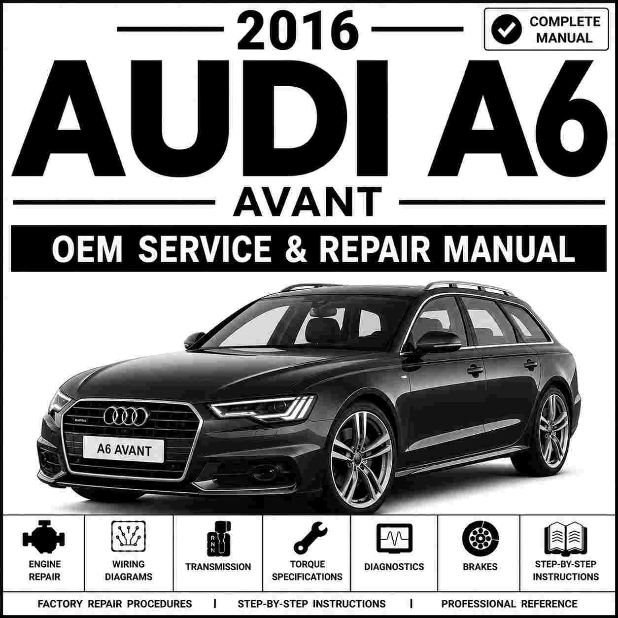 2016 Audi A6 Avant Service and Repair Manual