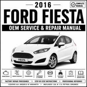 2016 Ford Fiesta Service and Repair