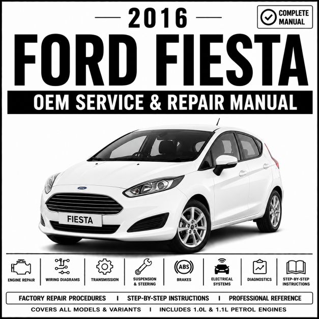 2016 Ford Fiesta Service and Repair Manual