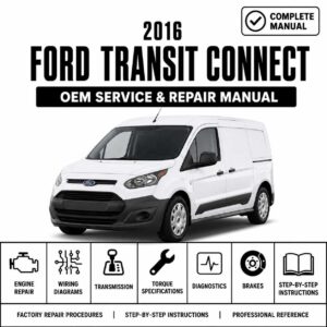 2016 Ford Transit Connect Service and Repair Manual