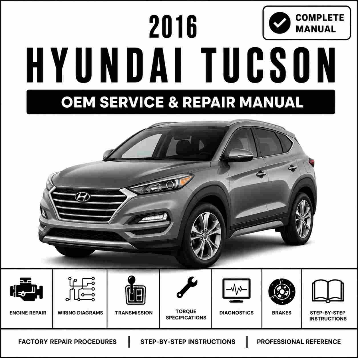 2016 Hyundai Tucson (TL) G 2.0 GDI Service and Repair Manual
