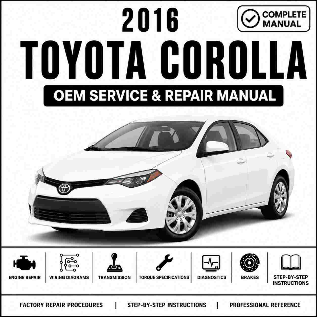 2016 Toyota Corolla Service and Repair Manual