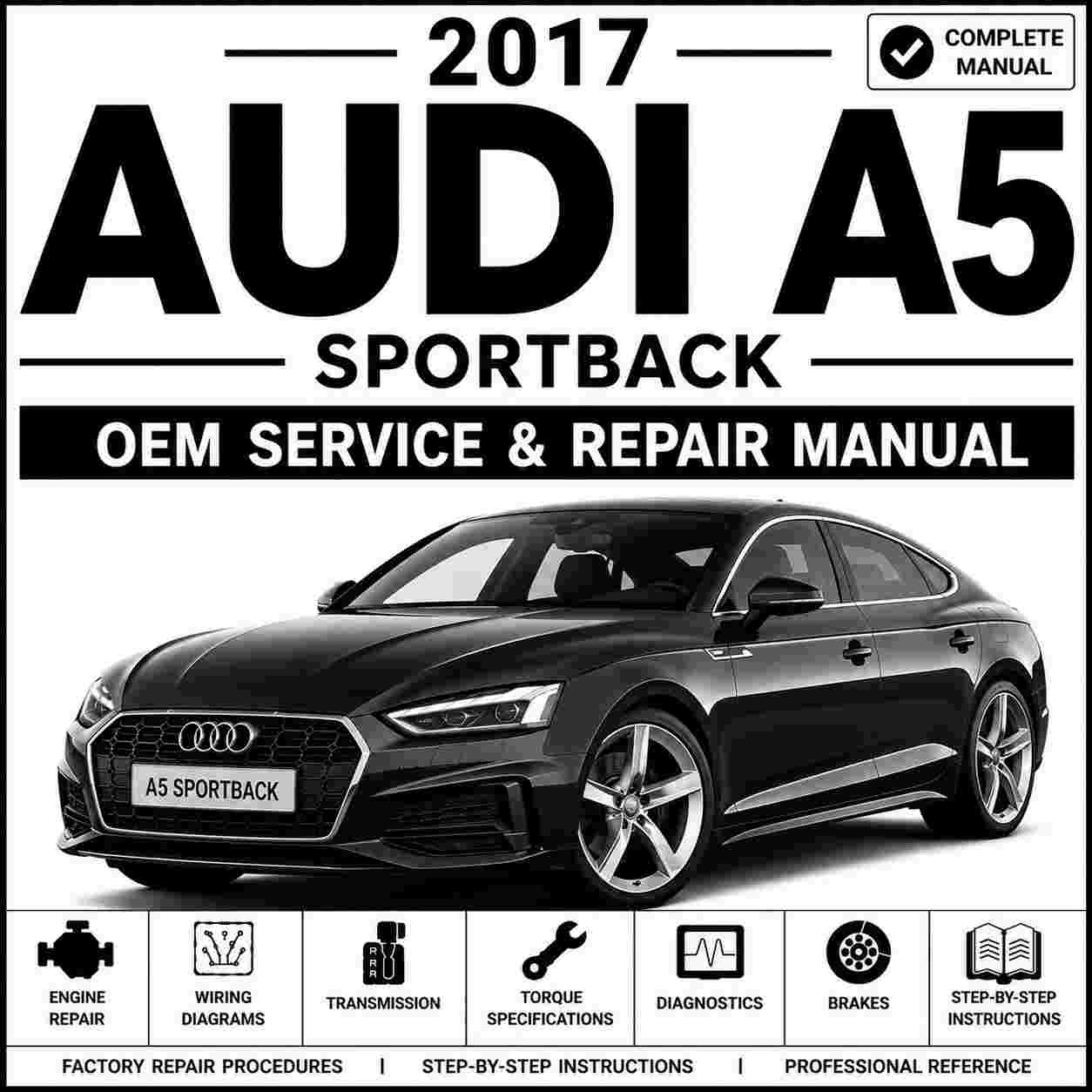 2017 Audi A5 Sportback Service and Repair Manual