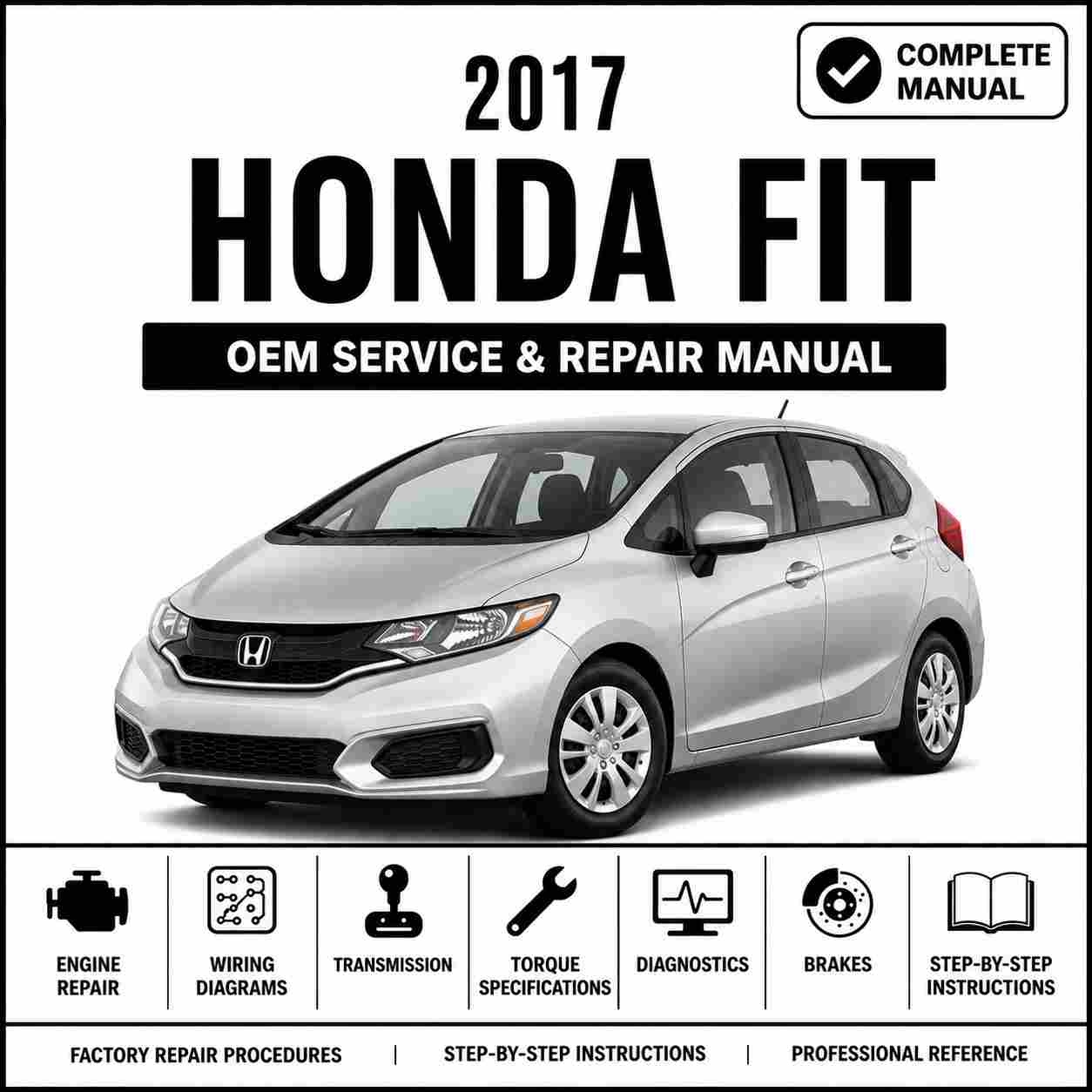 2017 Honda Fit Service and Repair Manual