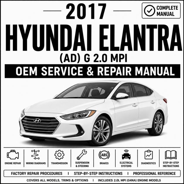 2017 Hyundai Elantra (2.0L MPI) AD Service and Repair Manual