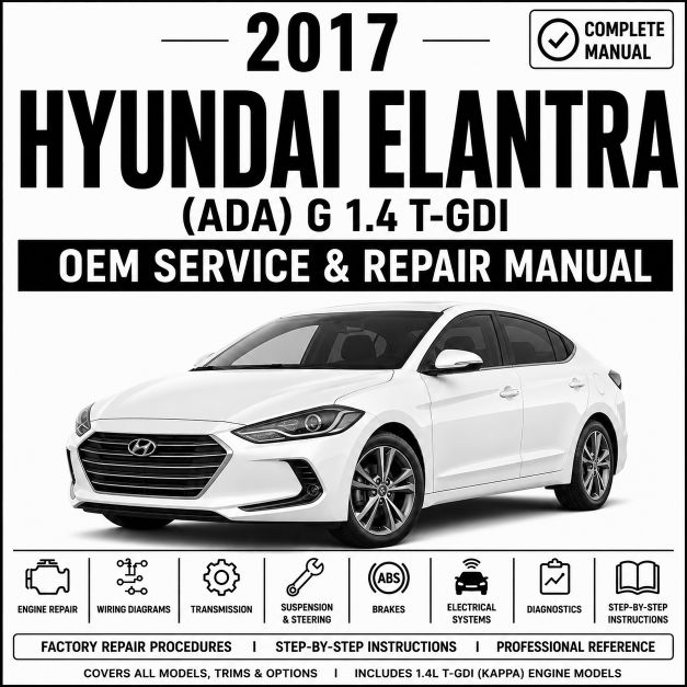 2017 Hyundai Elantra (1.4L T-GDI) Service and Repair Manual
