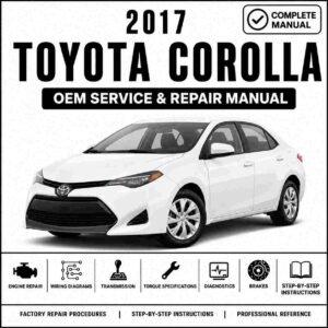 2017 Toyota Corolla Service and Repair Manual