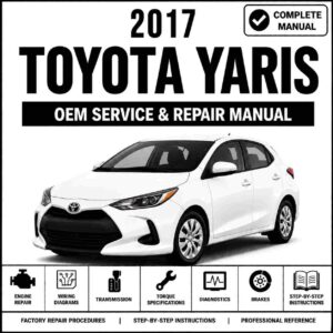 2017 Toyota Yaris Service and Repair Manual