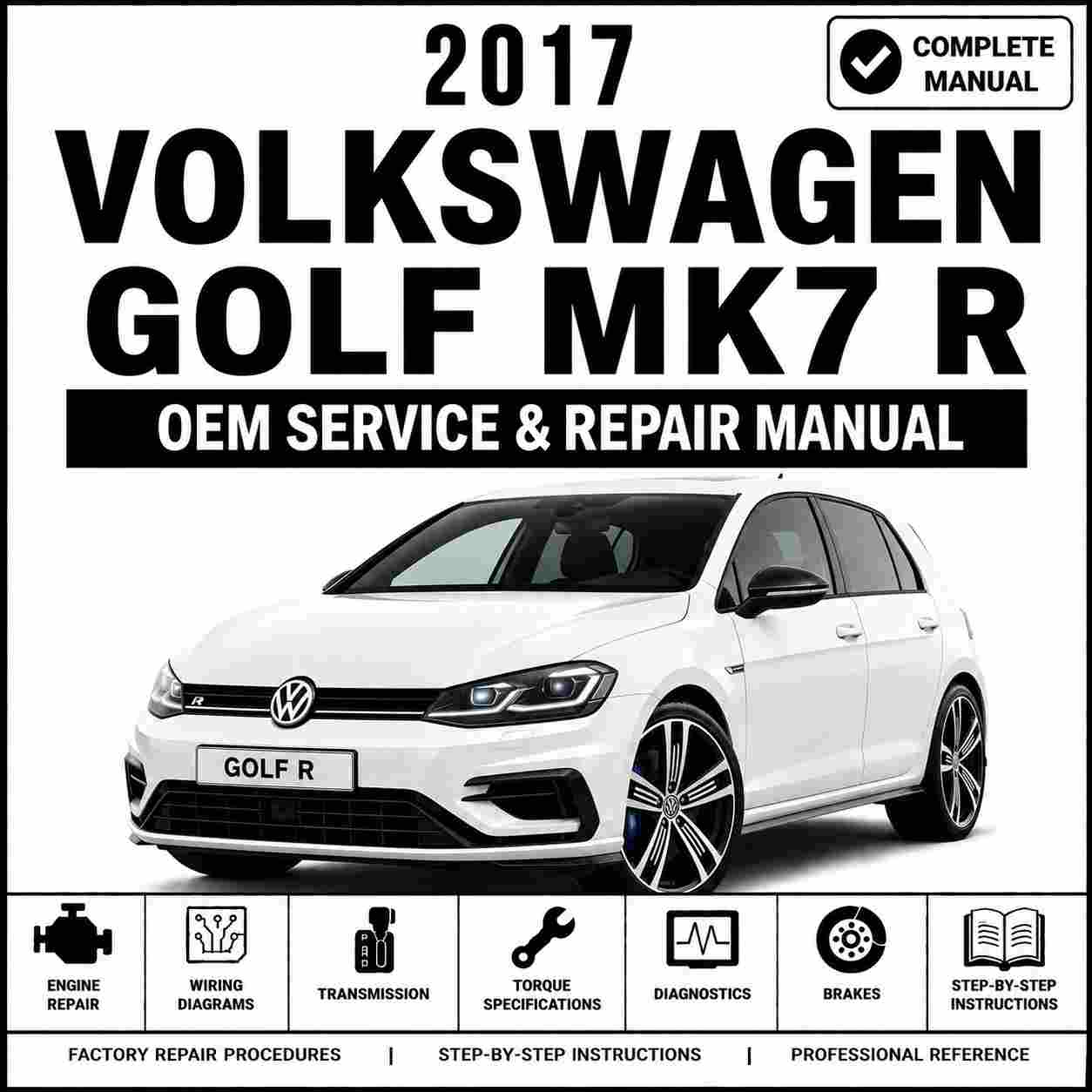 2017 Volkswagen Golf Mk7 R Service and Repair Manual