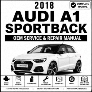2018 Audi A1 Sportback Service and Repair Manual