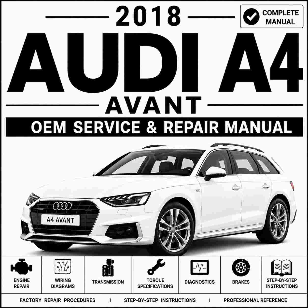 2018 Audi A4 Avant Service and Repair Manual