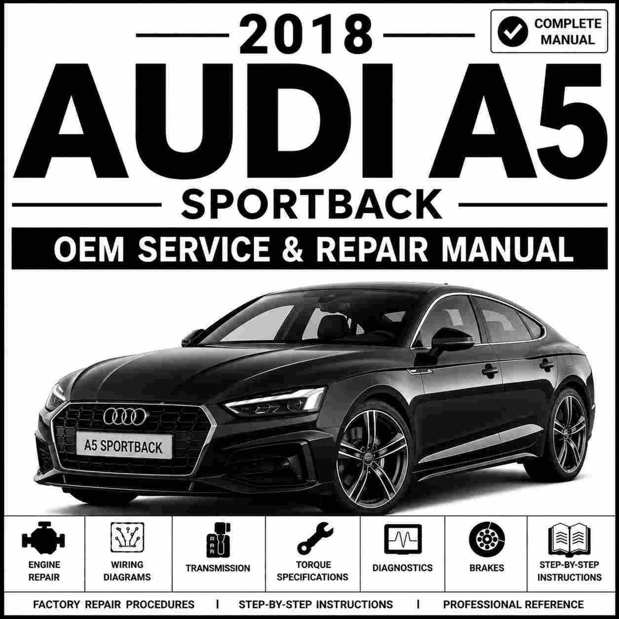 2018 Audi A5 Sportback Service and Repair Manual