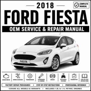 2018 Ford Fiesta Service and Repair Manual