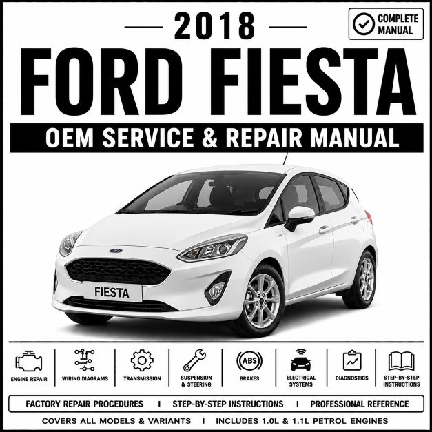 2018 Ford Fiesta Service and Repair Manual