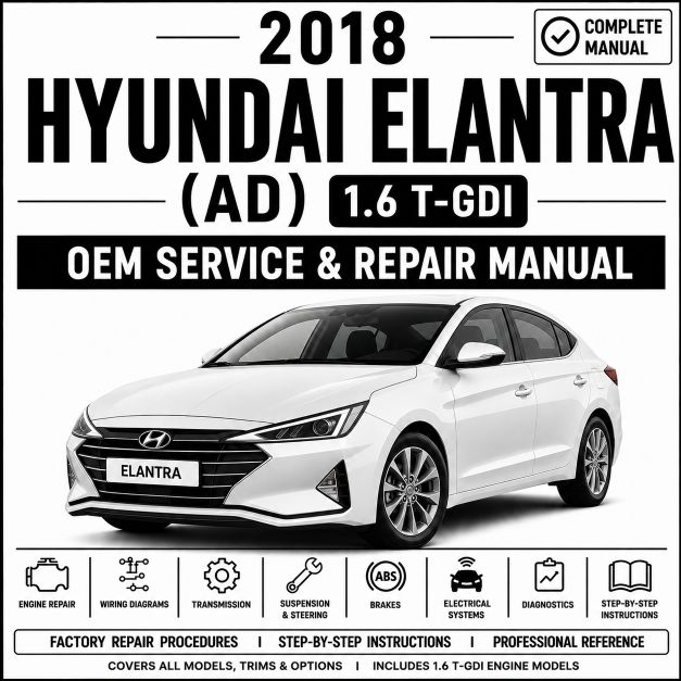 2018 Hyundai Elantra 1.6L Turbo Service and Repair Manual