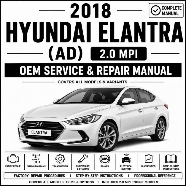 2018 Hyundai Elantra (AD) 2.0L Service and Repair Manual