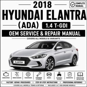 2018 Hyundai Elantra 1.4L Turbo Service and Repair Manual