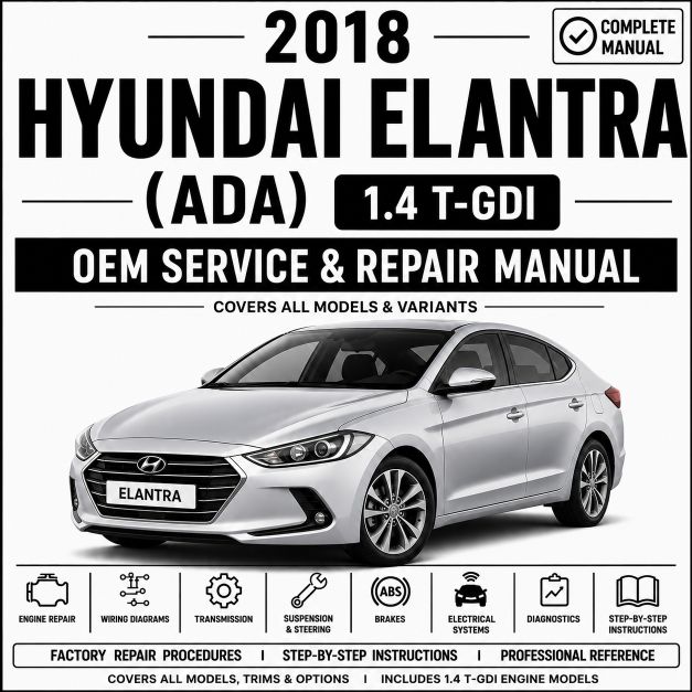 2018 Hyundai Elantra 1.4L Turbo Service and Repair Manual