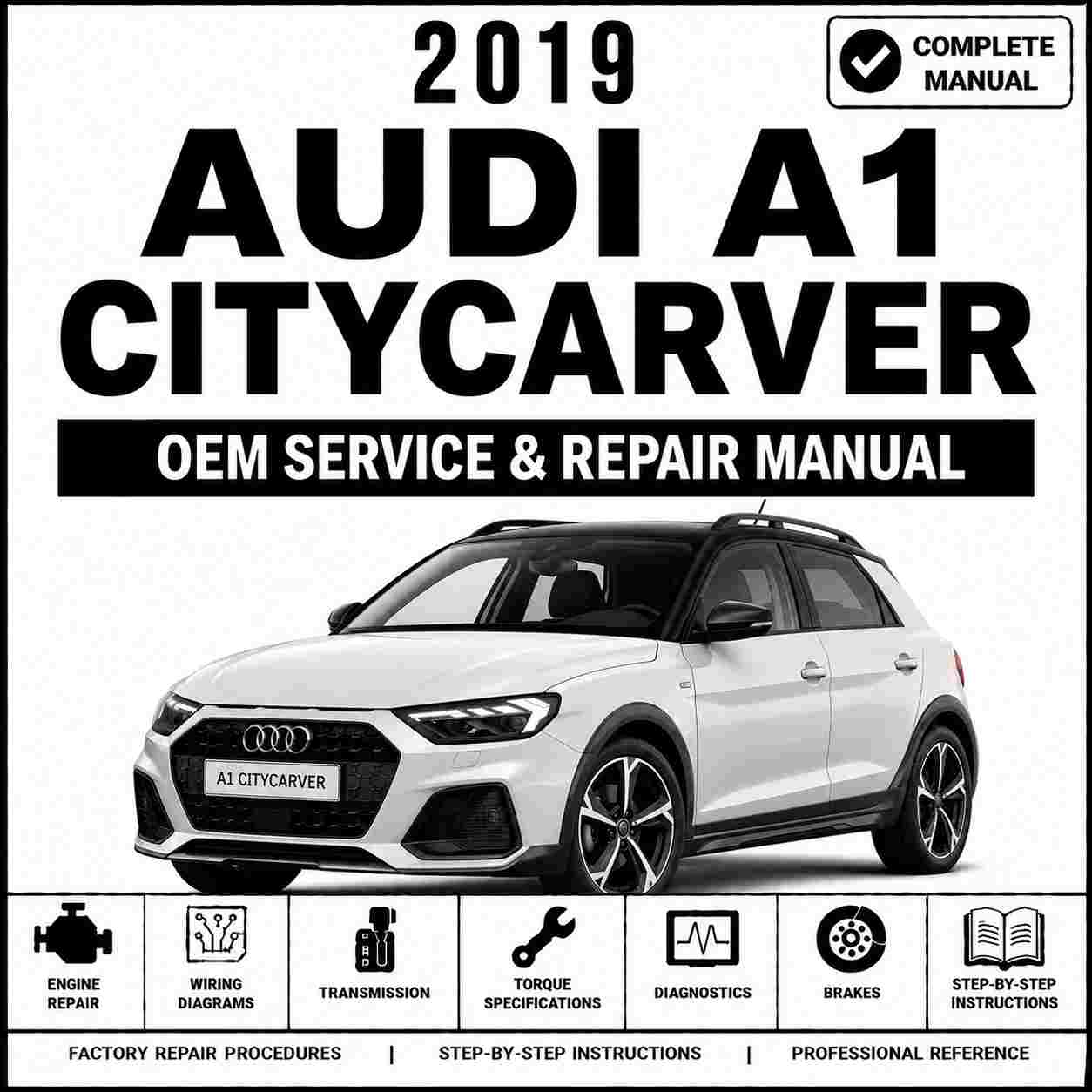 2019 Audi A1 Citycarver Service and Repair Manual