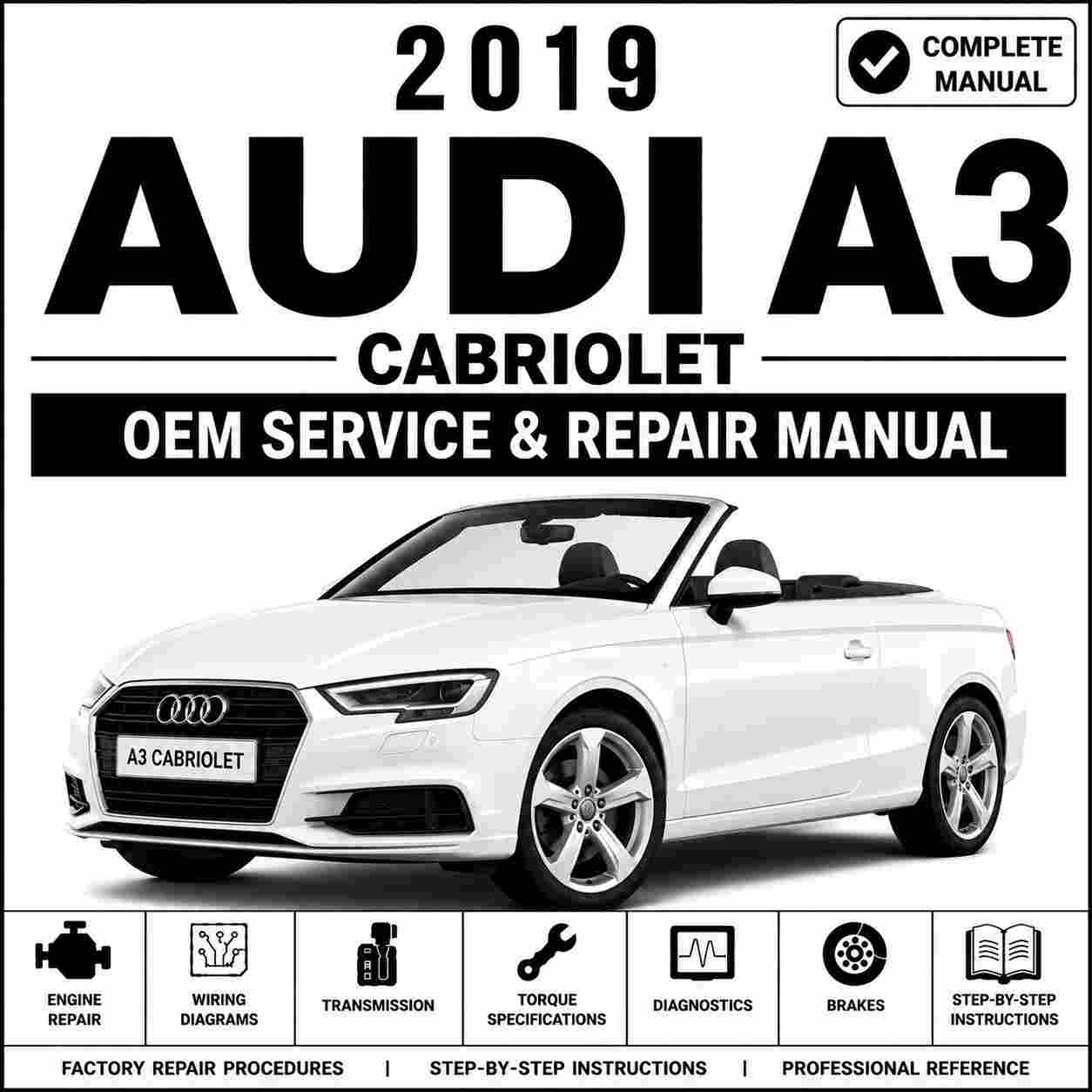 2019 Audi A3 Cabriolet Service and Repair Manual