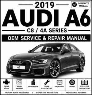 2019 Audi A6 Service and Repair Manual