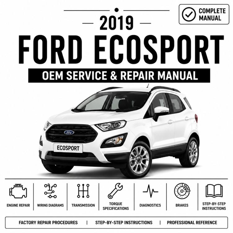 2019 Ford EcoSport (BW) Service and Repair Manual