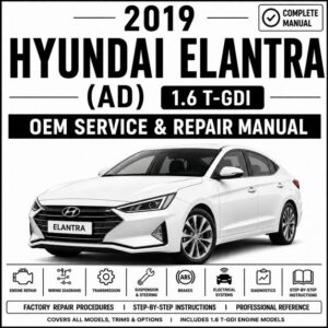 2019 Hyundai Elantra 1.6L Turbo Service and Repair Manual