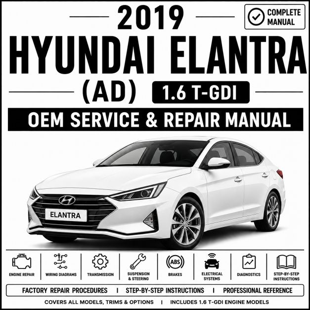 2019 Hyundai Elantra 1.6L Turbo Service and Repair Manual