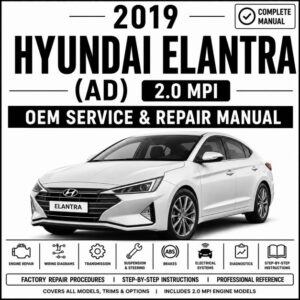 2019 Hyundai Elantra (AD) 2.0L Service and Repair Manual