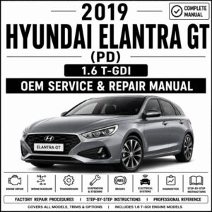 2019 Hyundai Elantra GT 1.6L Turbo Service and Repair Manual