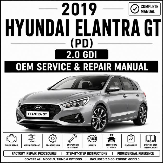 2019 Hyundai Elantra GT 2.0L Service and Repair Manual