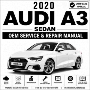 2020 Audi A3 Sedan Service and Repair Manual