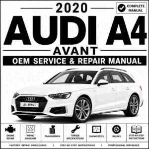 2020 Audi A4 Avant Service and Repair Manual