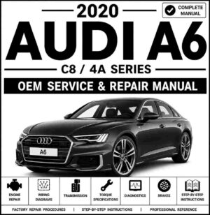 2020 Audi A6 Service and Repair Manual