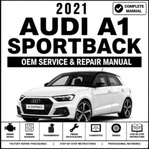 2021 Audi A1 Sportback Service and Repair Manual