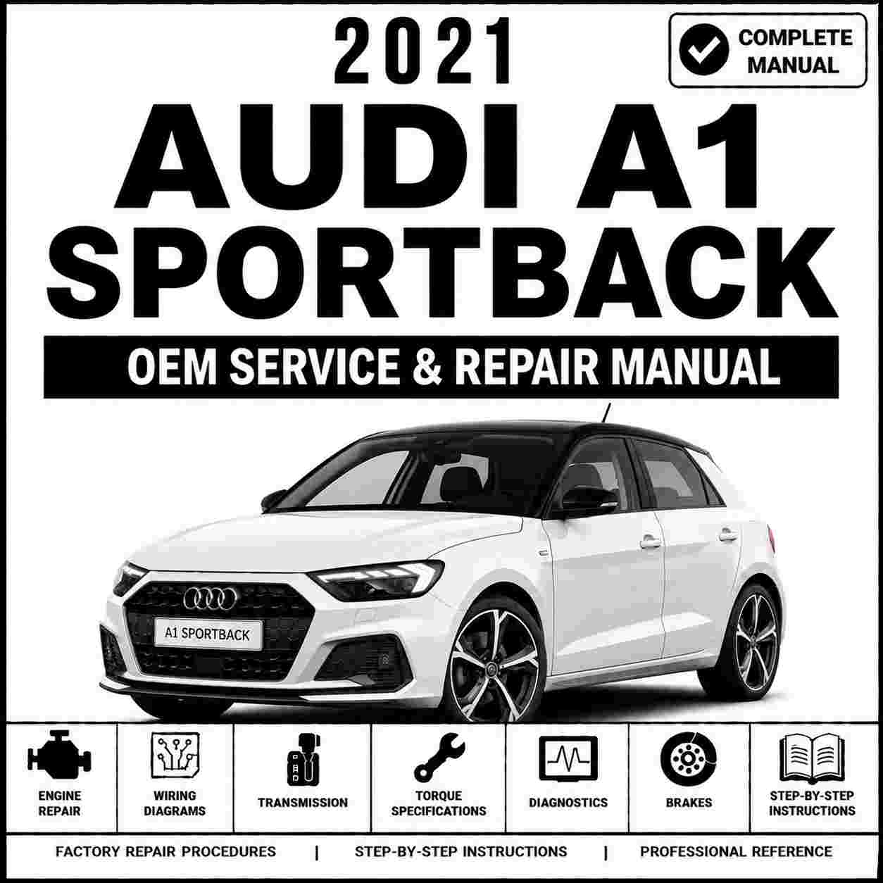 2021 Audi A1 Sportback Service and Repair Manual