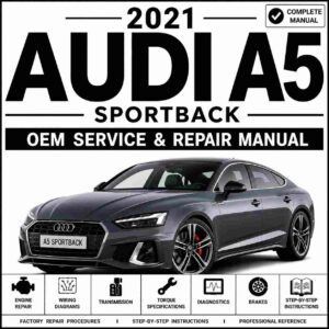 2021 Audi A5 Sportback Service and Repair Manual