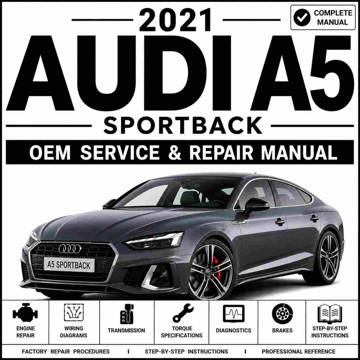 2021 Audi A5 Sportback Service and Repair Manual