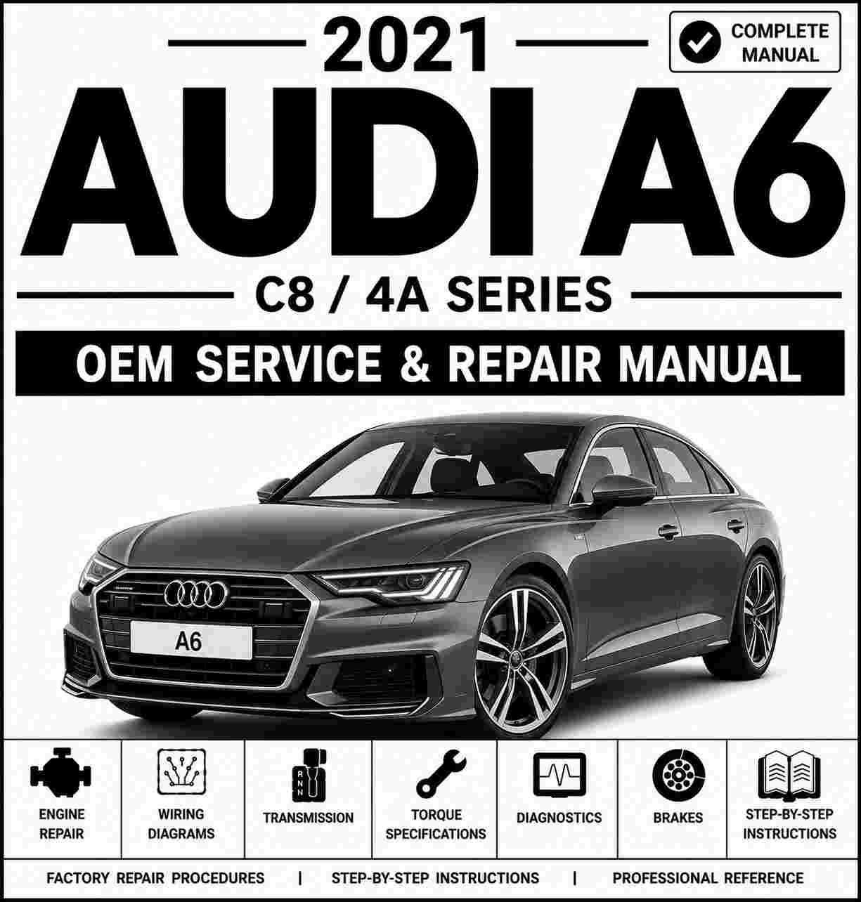 2021 Audi A6 Service and Repair Manual