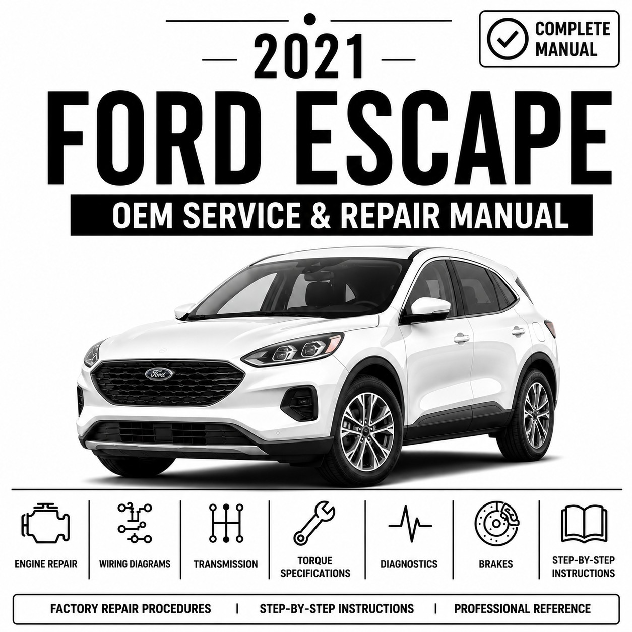 2021 Ford Escape Service and Repair Manual