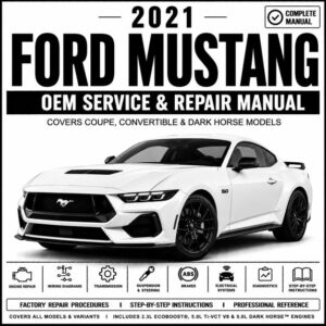 2021 Ford Mustang Service and Repair Manual