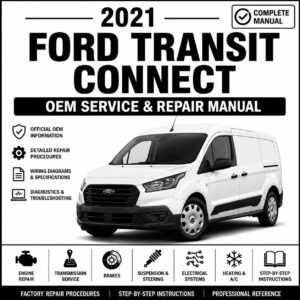 2021 Ford Transit Connect Service and Repair Manual