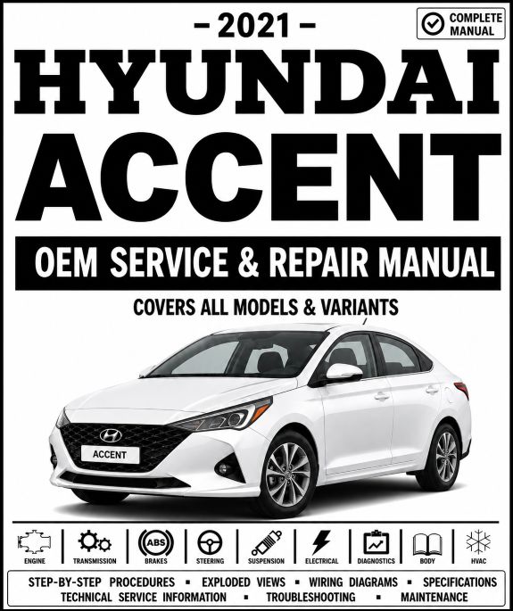 2021 Hyundai Accent Service and Repair Manual