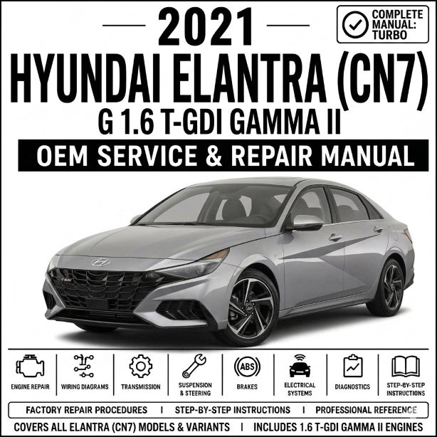 2021 Hyundai Elantra (1.6L T-GDI) Service and Repair Manual