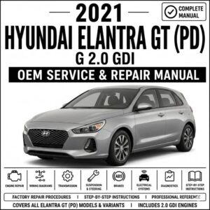 2021 Hyundai Elantra GT (PD) G 2.0 GDI Service and Repair Manual