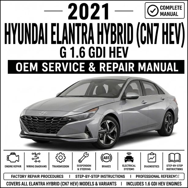 2021 Hyundai Elantra Hybrid (1.6L GDI) Service and Repair Manual