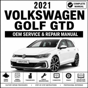2021 Volkswagen Golf GTD Service and Repair Manual