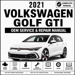 2021 Volkswagen Golf GTI Service and Repair Manual