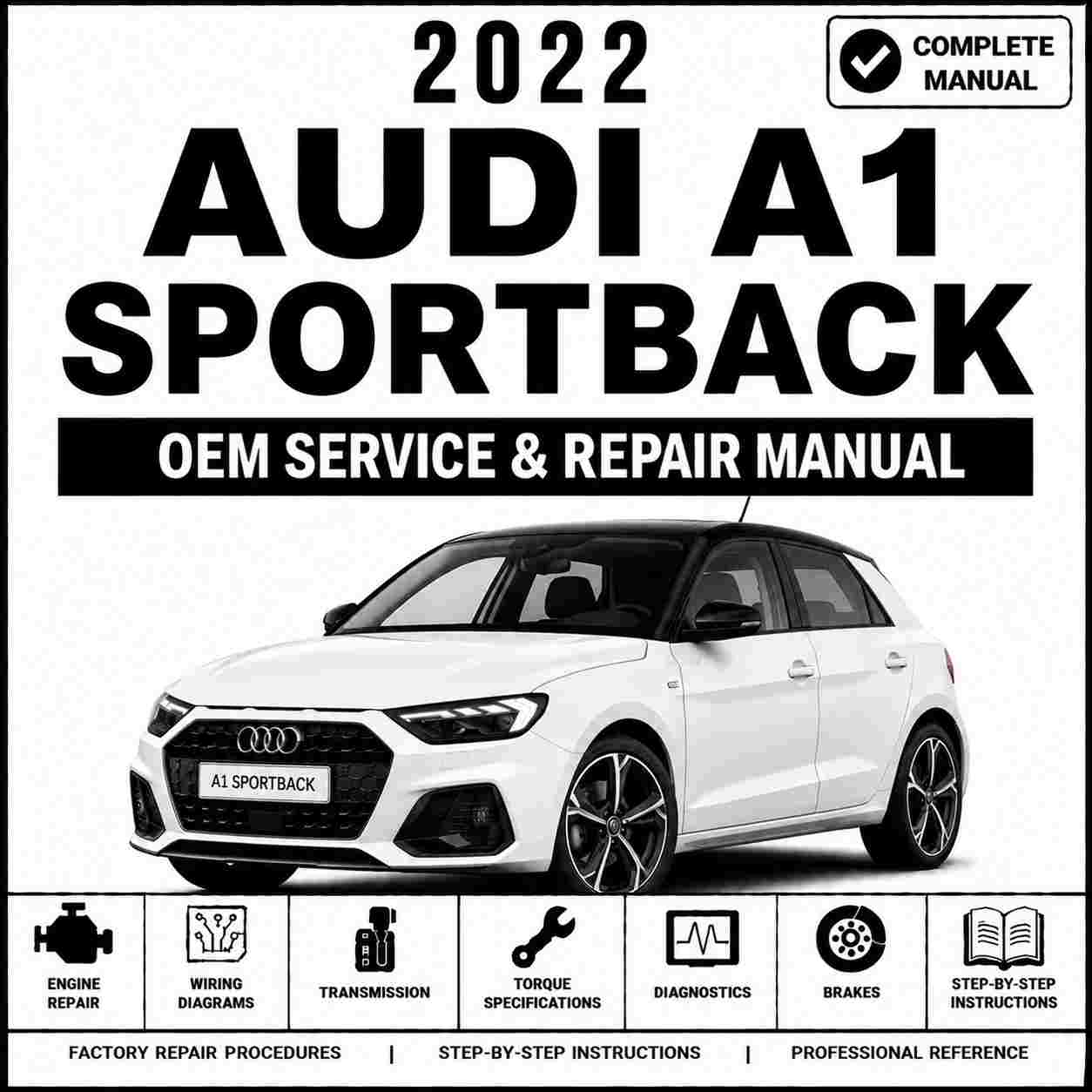 2022 Audi A1 Sportback Service and Repair Manual