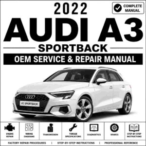 2022 Audi A3 Sportback Service and Repair Manual